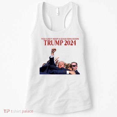 Donald Trump 2024 You CanT Keep A Good Man Down Women's Tank Top