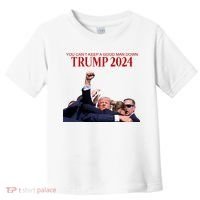 Donald Trump 2024 You CanT Keep A Good Man Down Toddler T-Shirt thumb 0