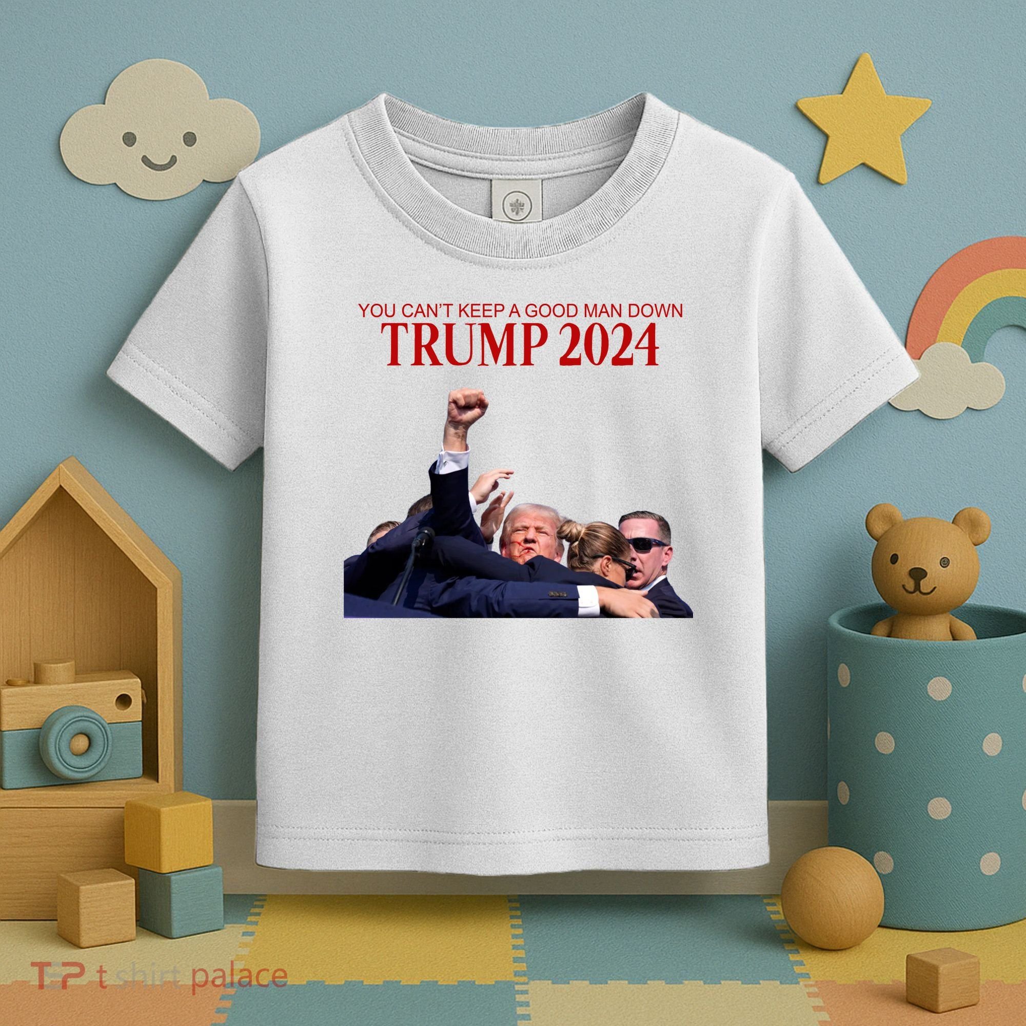 Donald Trump 2024 You CanT Keep A Good Man Down Toddler T-Shirt