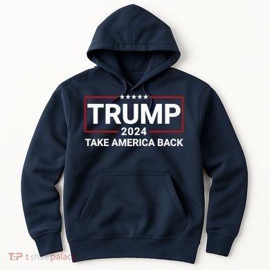 Donald Trump 2024 Take America Back Election Hoodie