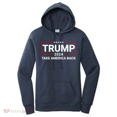 Donald Trump 2024 Take America Back Election Women's Hoodie