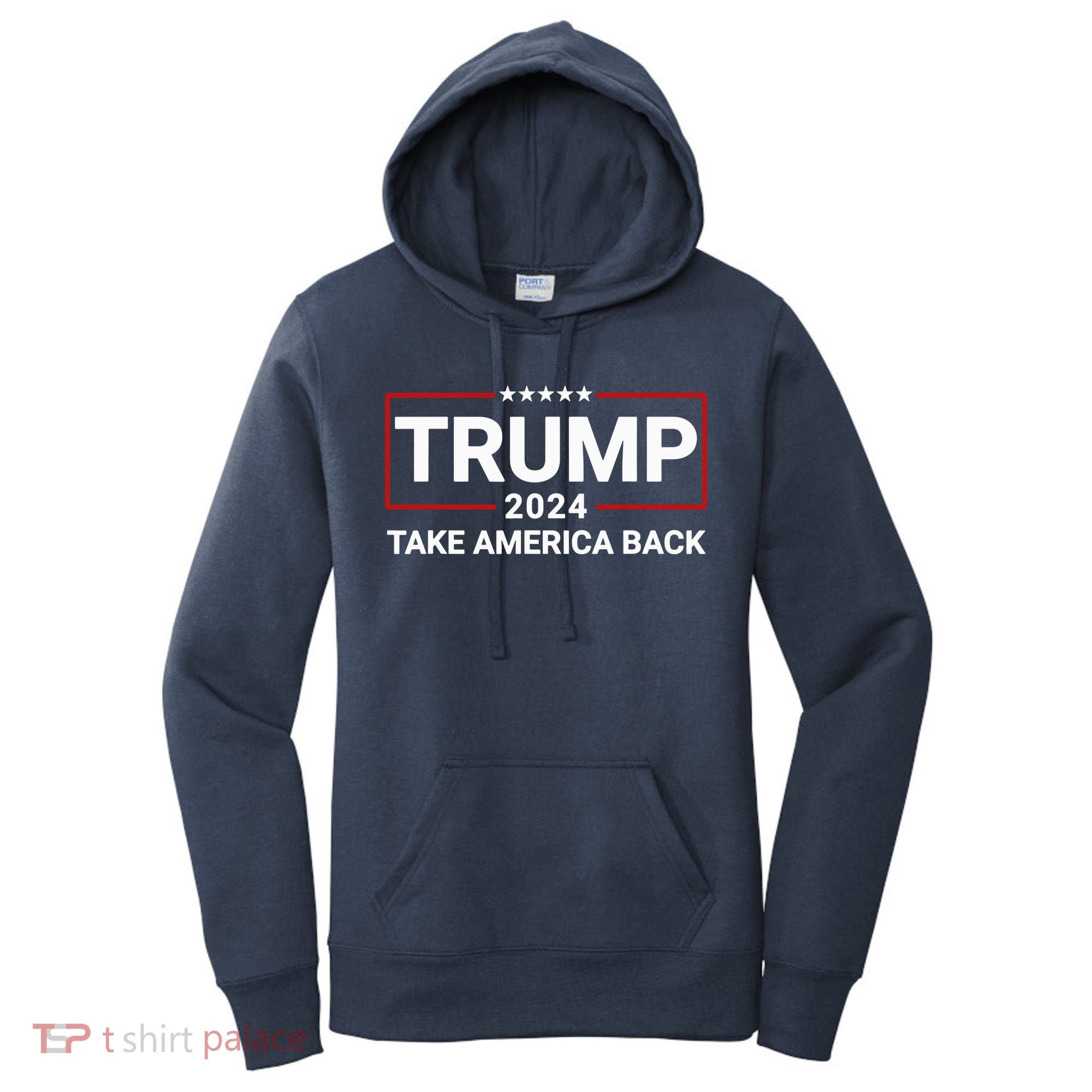 Donald Trump 2024 Take America Back Election Women's Hoodie