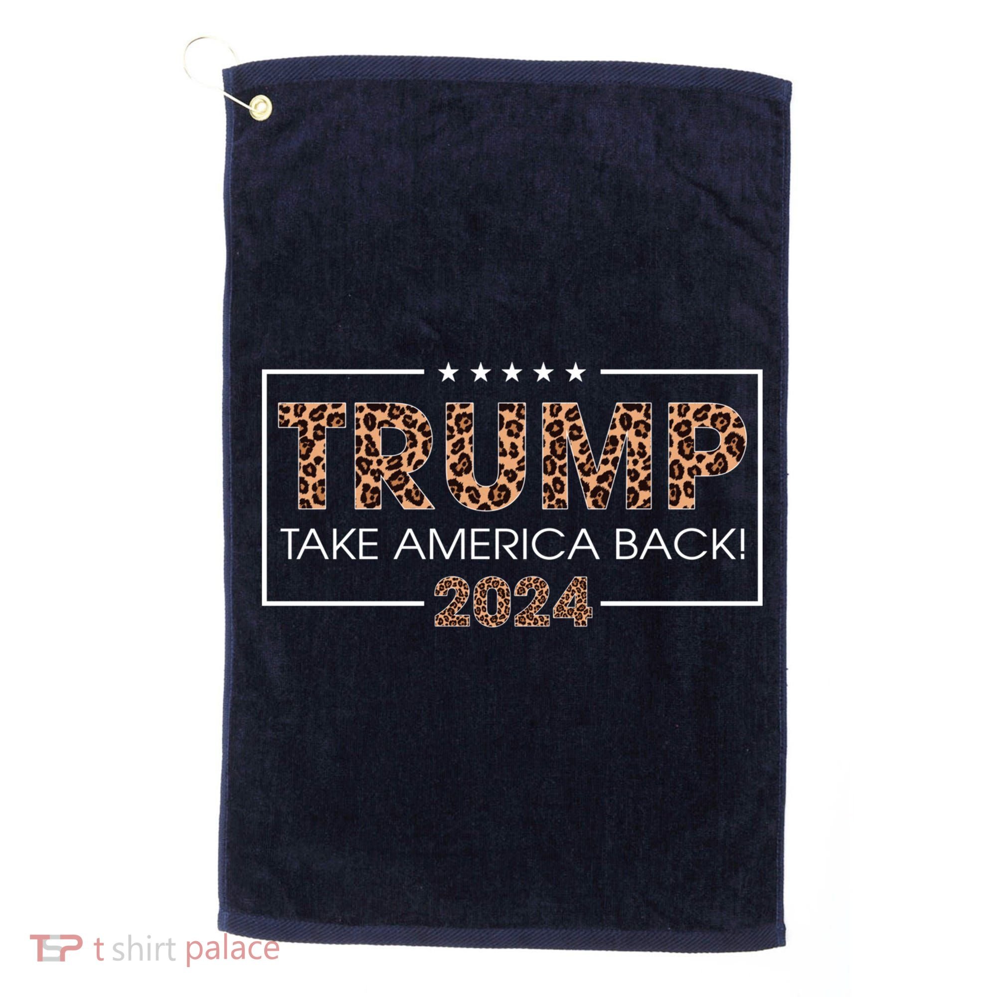 Donald Trump 2024 Take America Back Leopard Print Gift Wo Golf Towel