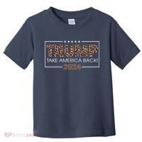 Donald Trump 2024 Take America Back Leopard Print Gift Wo Toddler T-Shirt thumb 0