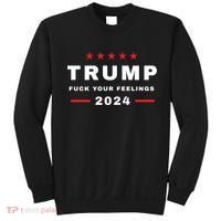 Donald Trump 2024 Fuck Your Feelings Sweatshirt thumb 0