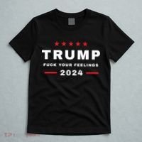 Donald Trump 2024 Fuck Your Feelings T-Shirt thumb 5