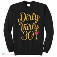 Dirty Thirty 30 Years Old 30th Birthday Party Gift Ideas Tank Top Sweatshirt thumb 0