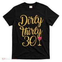 Dirty Thirty 30 Years Old 30th Birthday Party Gift Ideas Tank Top T-Shirt thumb 0