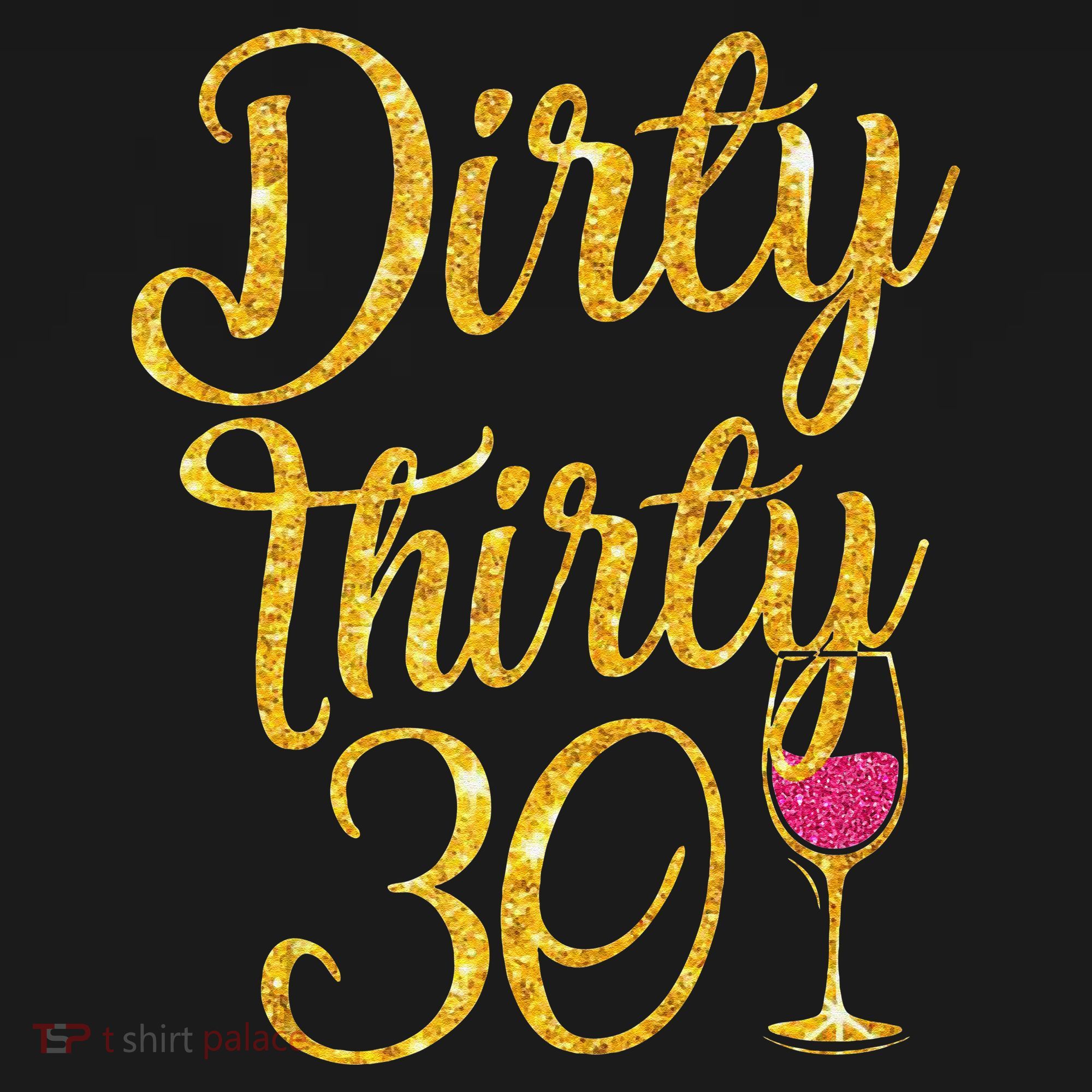 Dirty Thirty 30 Years Old 30th Birthday Party Gift Ideas Tank Top Women's Hoodie