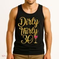 Dirty Thirty 30 Years Old 30th Birthday Party Gift Ideas Tank Top Tank Top thumb 3