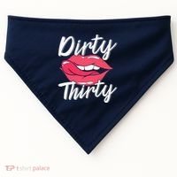 Dirty Thirty 30th Birthday 30 Years Old Bday Celebrant USA-Made Doggie Bandana thumb 0