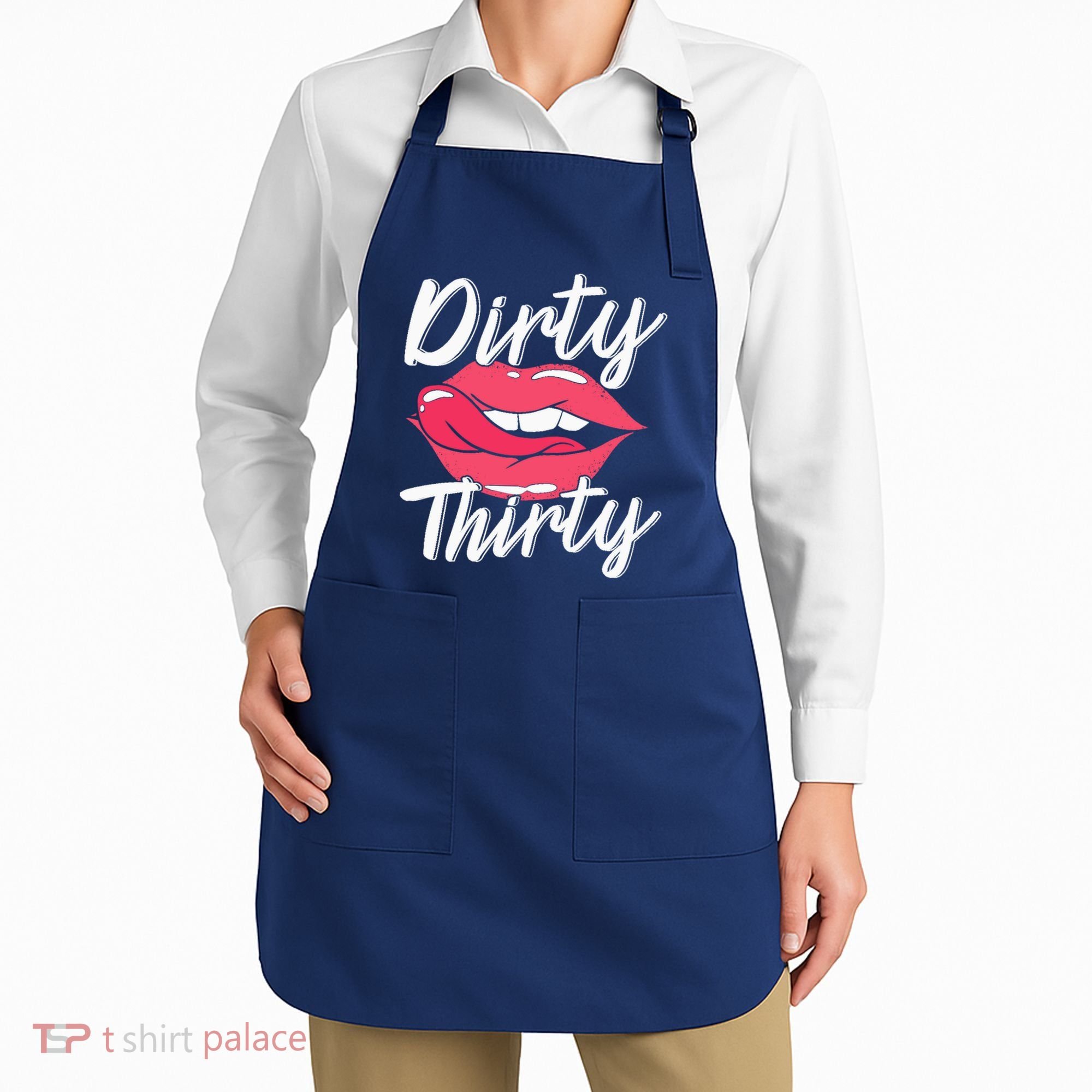 Dirty Thirty 30th Birthday 30 Years Old Bday Celebrant Apron