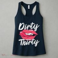 Dirty Thirty 30th Birthday 30 Years Old Bday Celebrant Women's Tank Top thumb 3