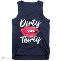 Dirty Thirty 30th Birthday 30 Years Old Bday Celebrant Tank Top thumb 0