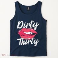 Dirty Thirty 30th Birthday 30 Years Old Bday Celebrant Tank Top thumb 2