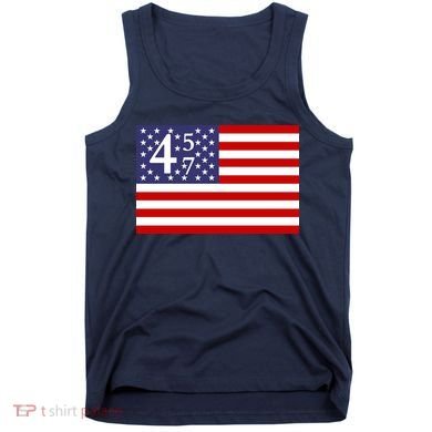 Donald Trump 45 47 Political Tank Top