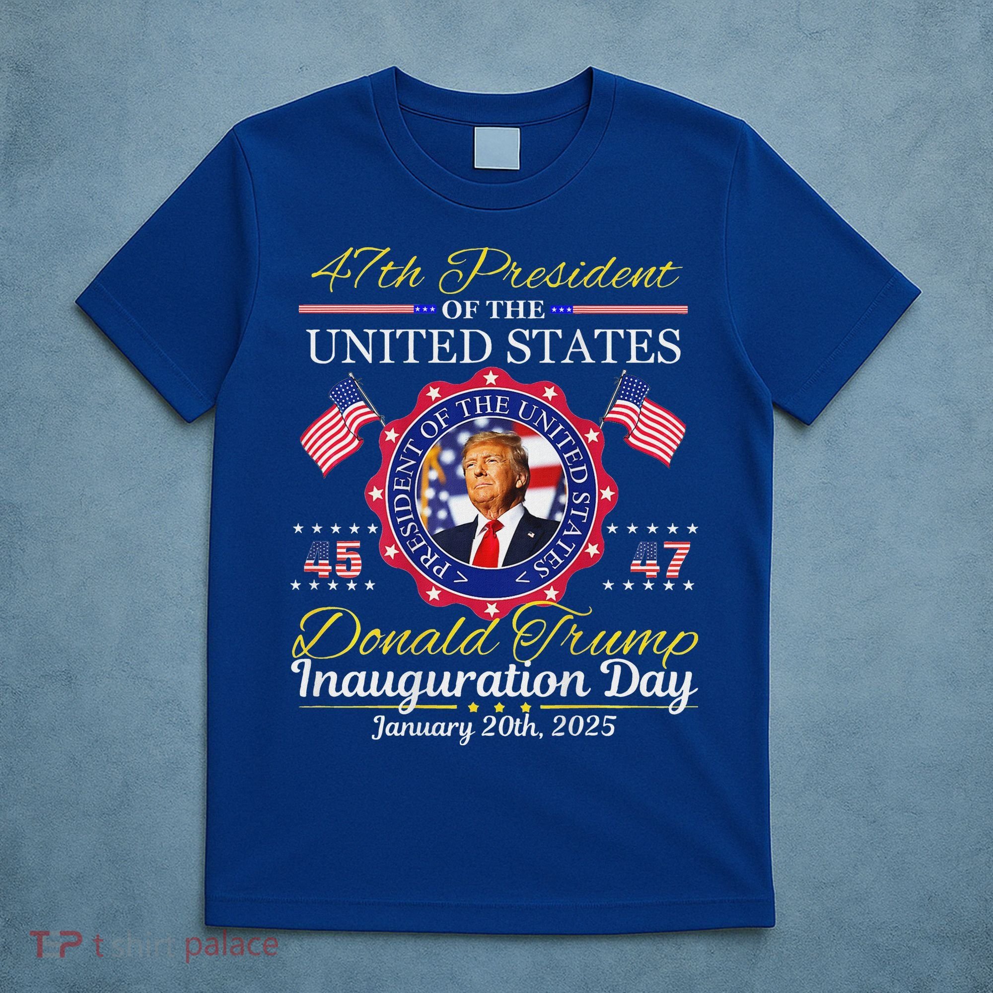Donald Trump 47th President Inauguration 2025 T-Shirt