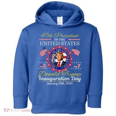 Donald Trump 47th President Inauguration 2025 Toddler Hoodie