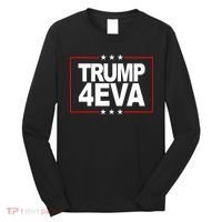 Donald Trump 4EVA 2028 Forever Long Sleeve Shirt thumb 0
