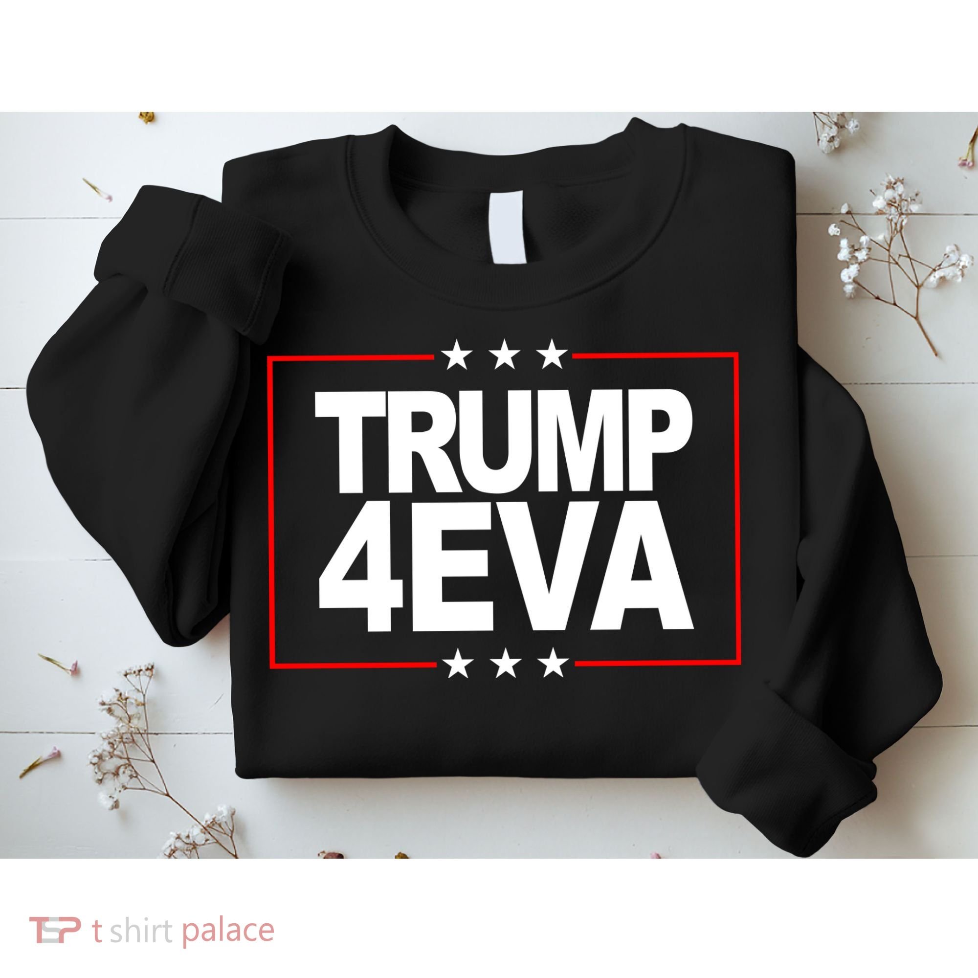 Donald Trump 4EVA 2028 Forever Sweatshirt