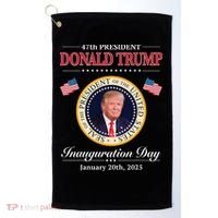 Donald Trump 47th President Inauguration 2025 Supporters Golf Towel thumb 0