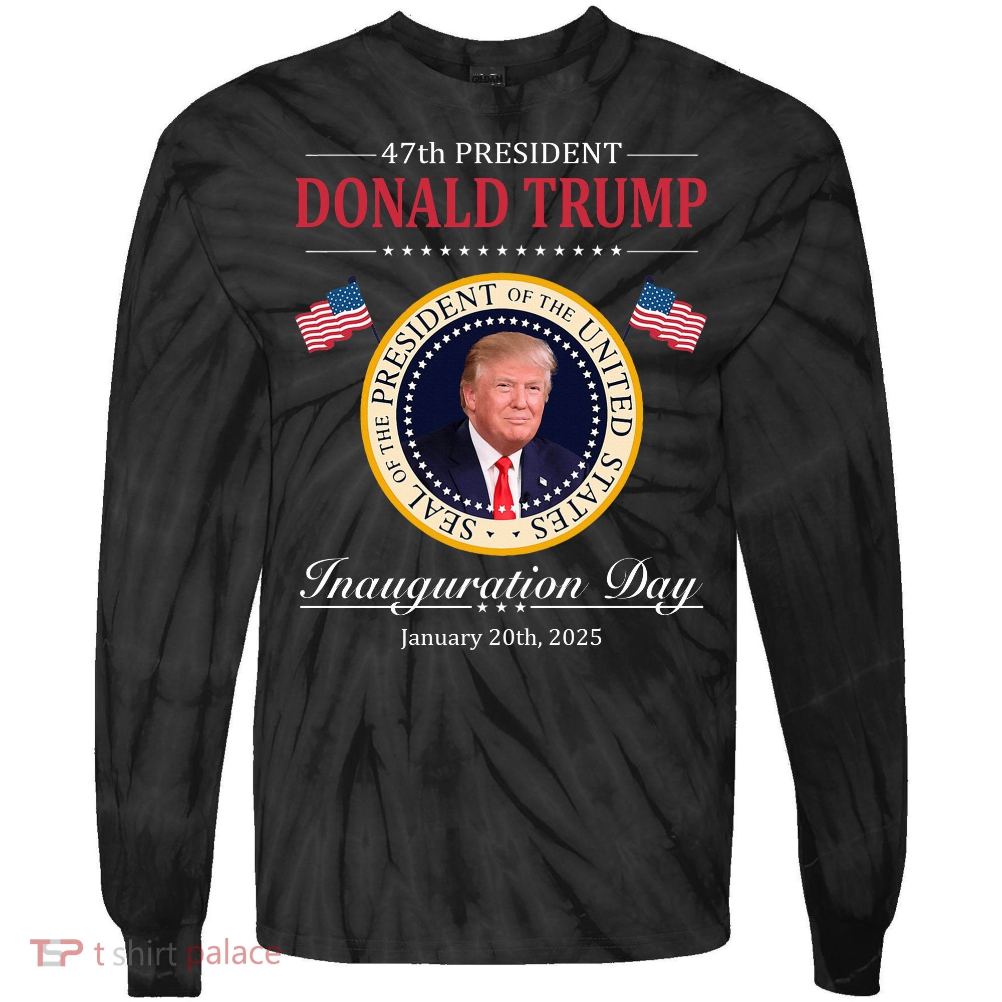 Donald Trump 4th President Inauguration Day Tie-Dye Long Sleeve Shirt