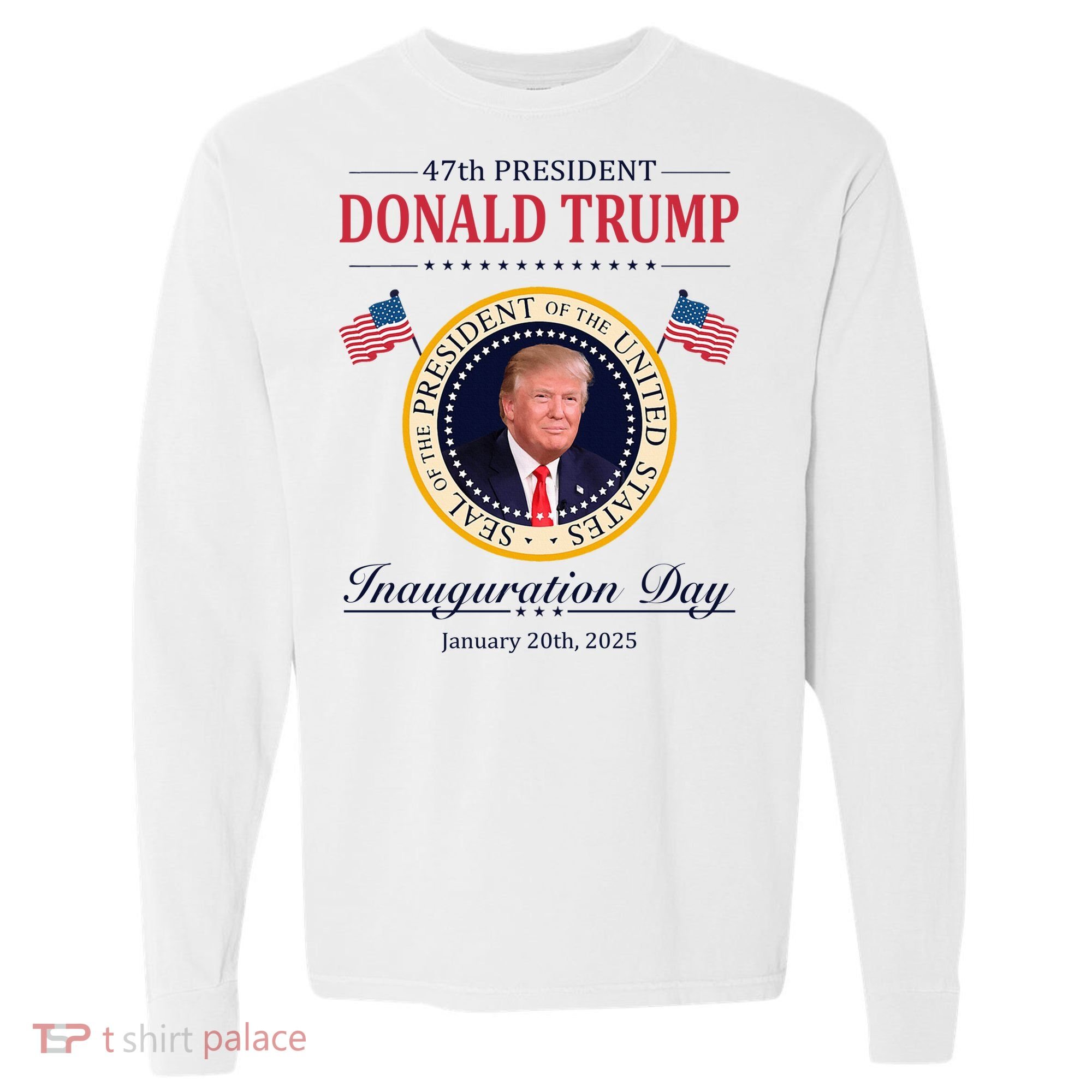 Donald Trump 4th President Inauguration Day Comfort Colors Heavyweight Long Sleeve T-Shirt