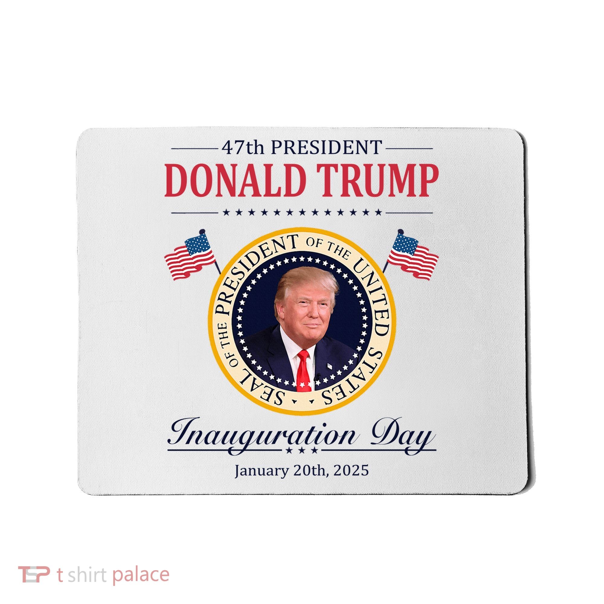 Donald Trump 4th President Inauguration Day Mousepad