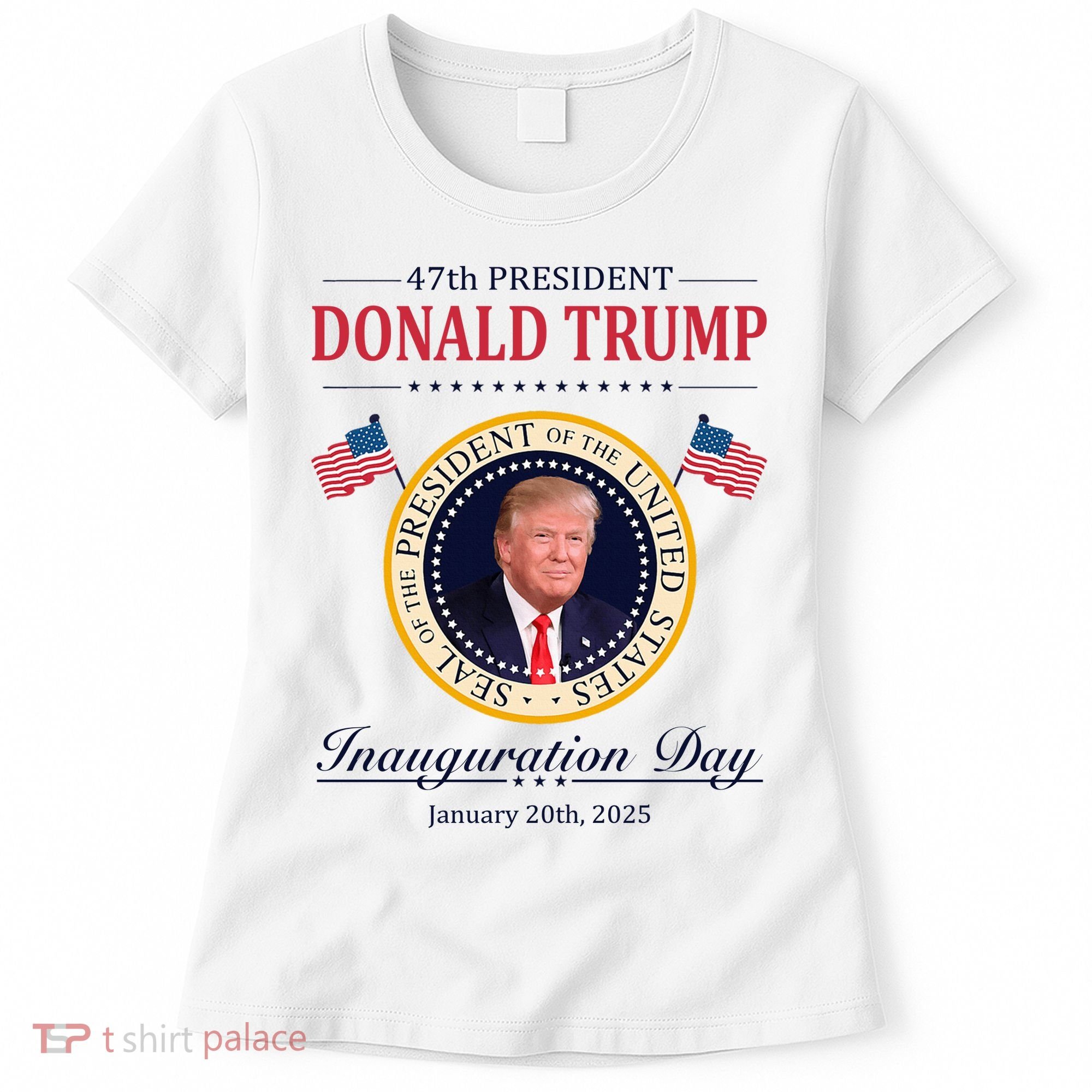 Donald Trump 4th President Inauguration Day Women's T-Shirt