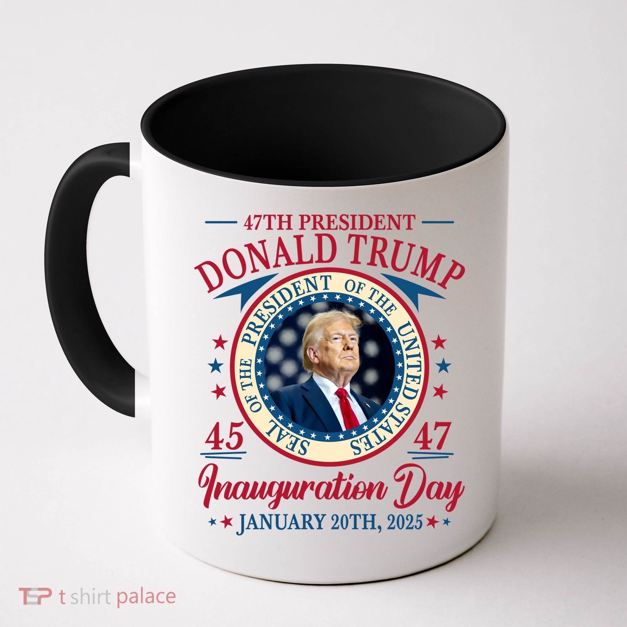 Donald Trump 47th President Inauguration 2025 Supporters Patriotic Coffee Mug