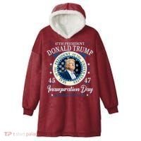 Donald Trump 47th President Inauguration 2025 Supporters Patriotic Hooded Wearable Blanket thumb 0