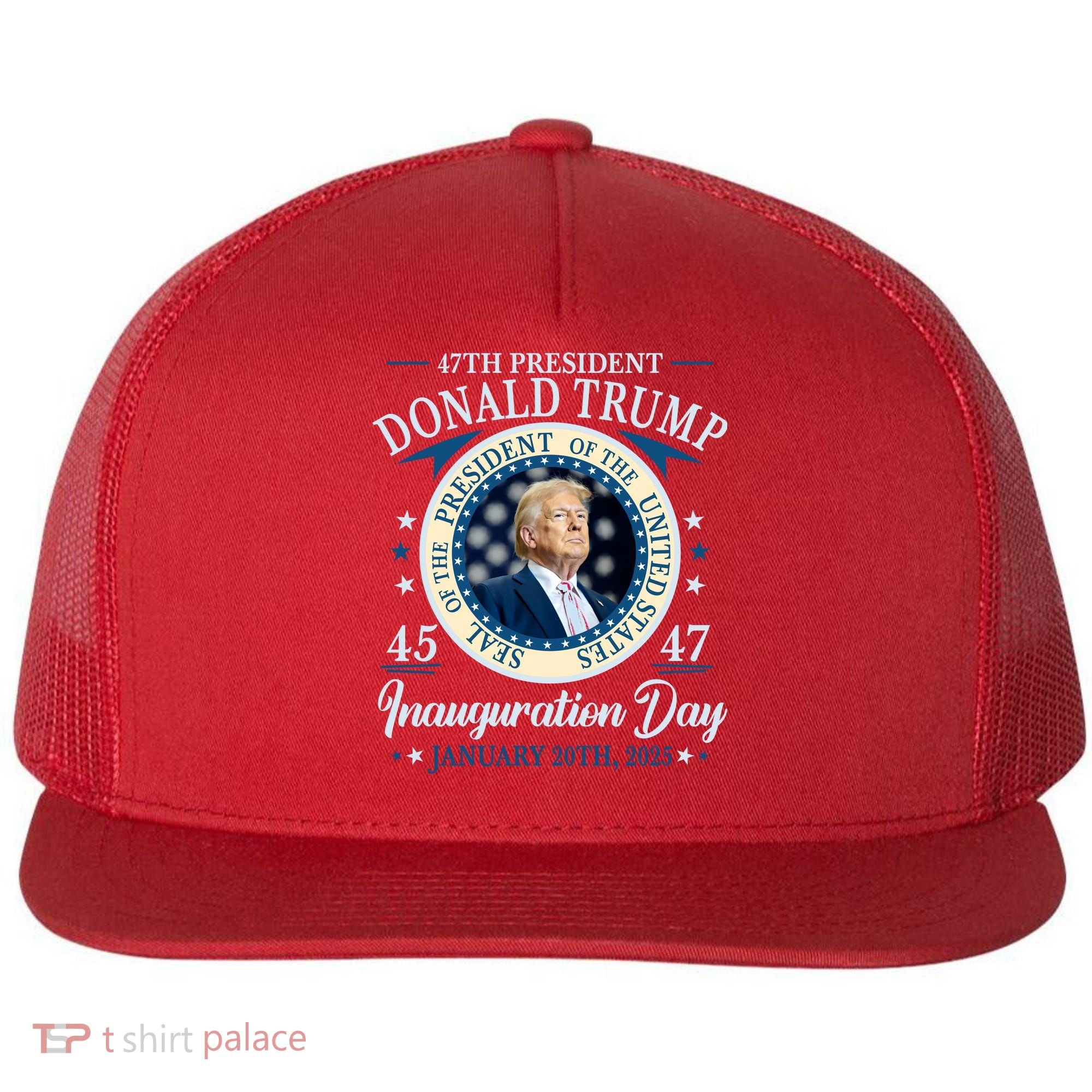 Donald Trump 47th President Inauguration 2025 Supporters Patriotic Flat Bill Trucker Hat