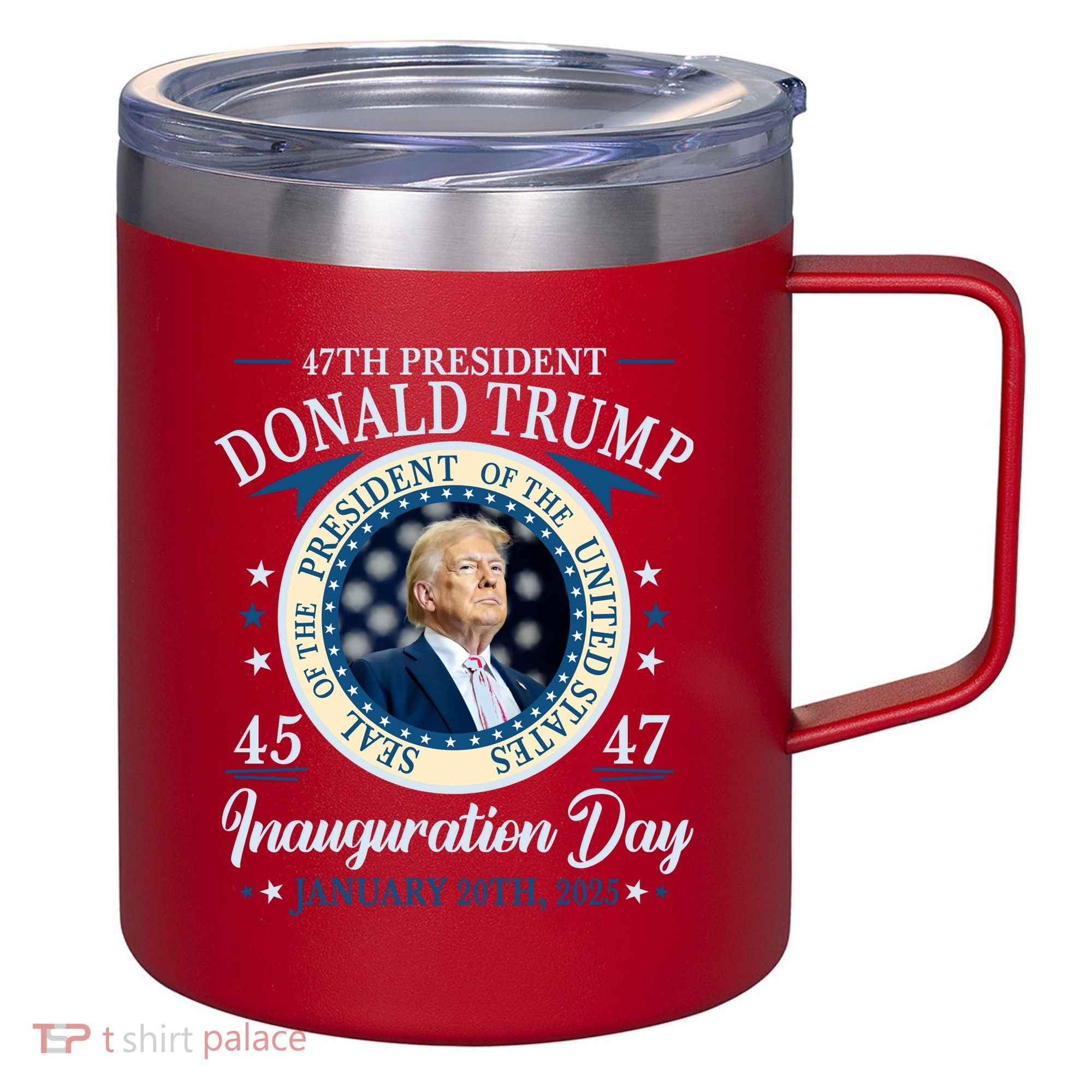 Donald Trump 47th President Inauguration 2025 Supporters Patriotic 12oz Stainless Steel Coffee Mug