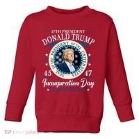 Donald Trump 47th President Inauguration 2025 Supporters Patriotic Toddler Sweatshirt thumb 0