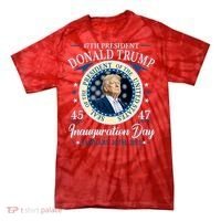 Donald Trump 47th President Inauguration 2025 Supporters Patriotic Tie-Dye T-Shirt thumb 0
