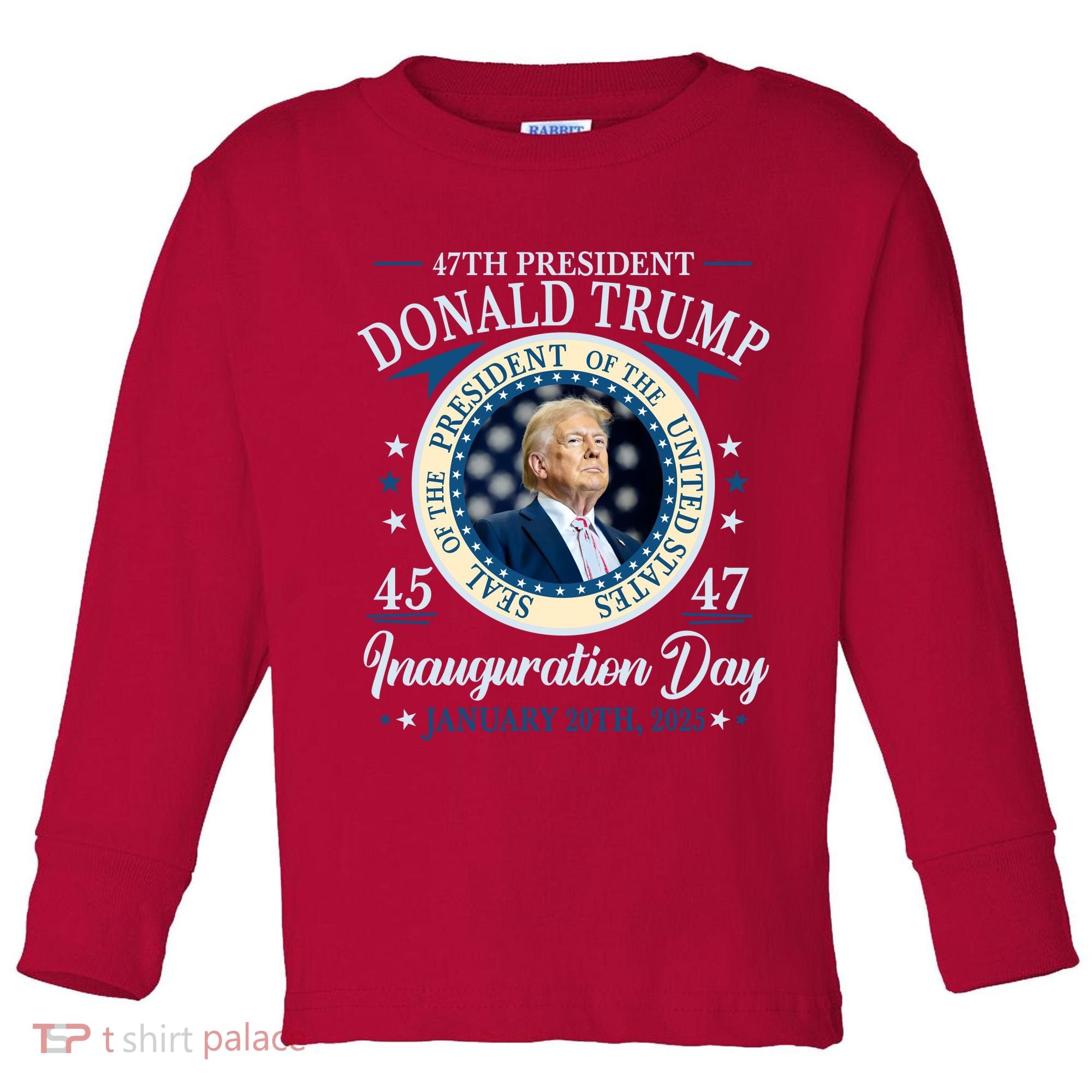 Donald Trump 47th President Inauguration 2025 Supporters Patriotic Toddler Long Sleeve Shirt