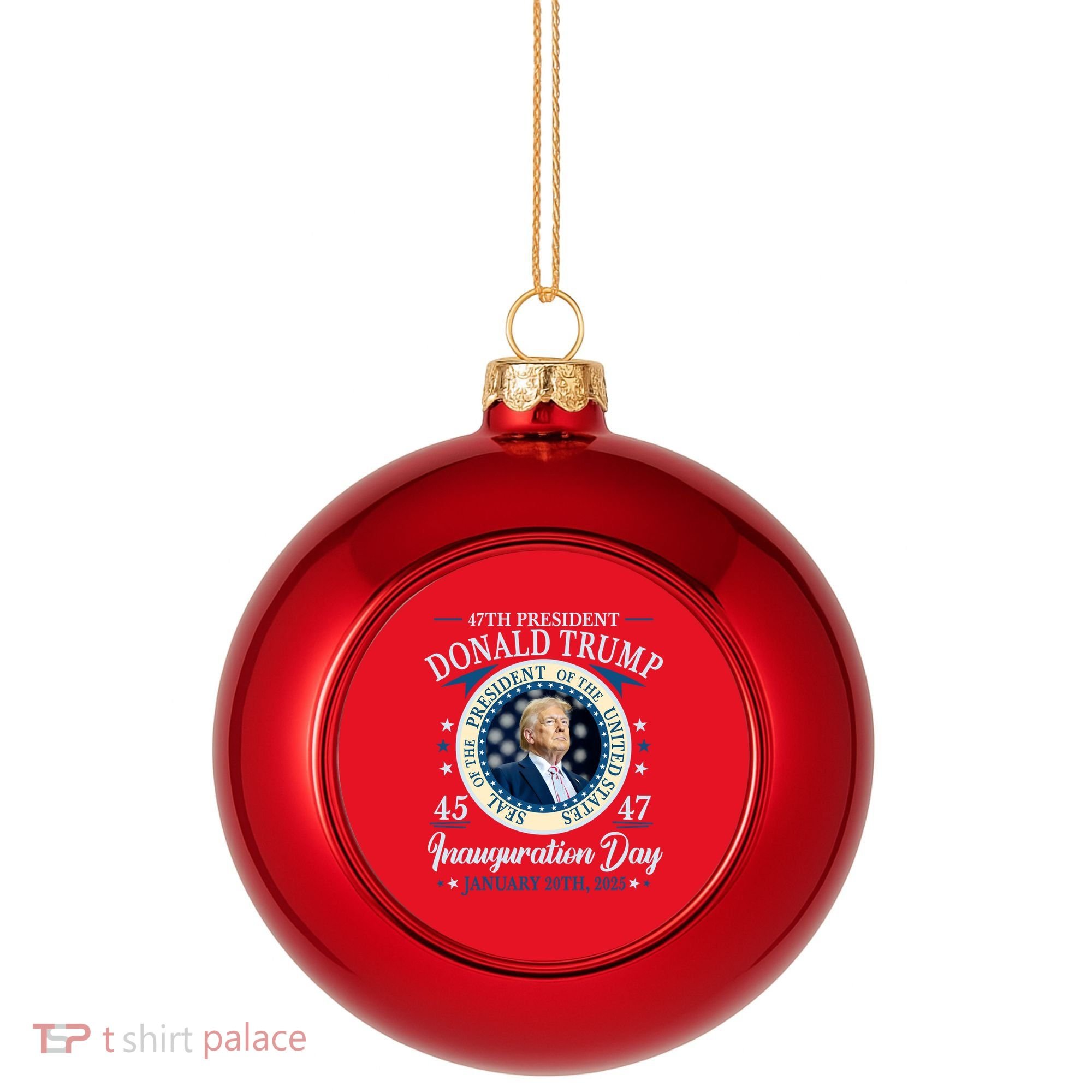 Donald Trump 47th President Inauguration 2025 Supporters Patriotic Plastic Christmas Ball Ornament