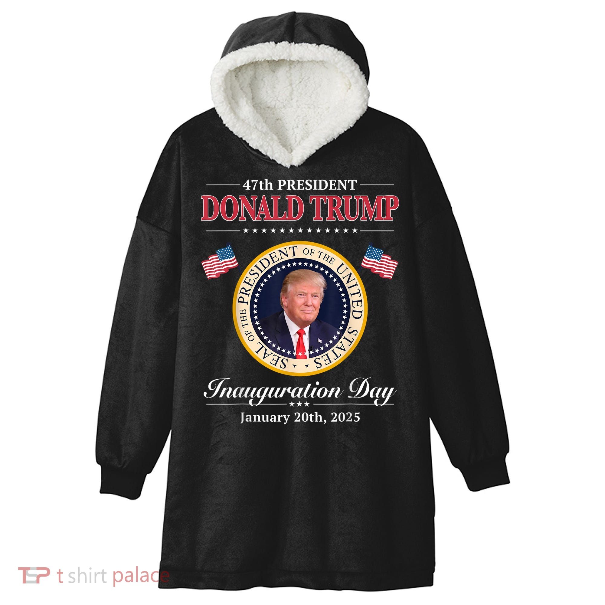 Donald Trump 47th President Inauguration 2025 Supporters Hooded Wearable Blanket