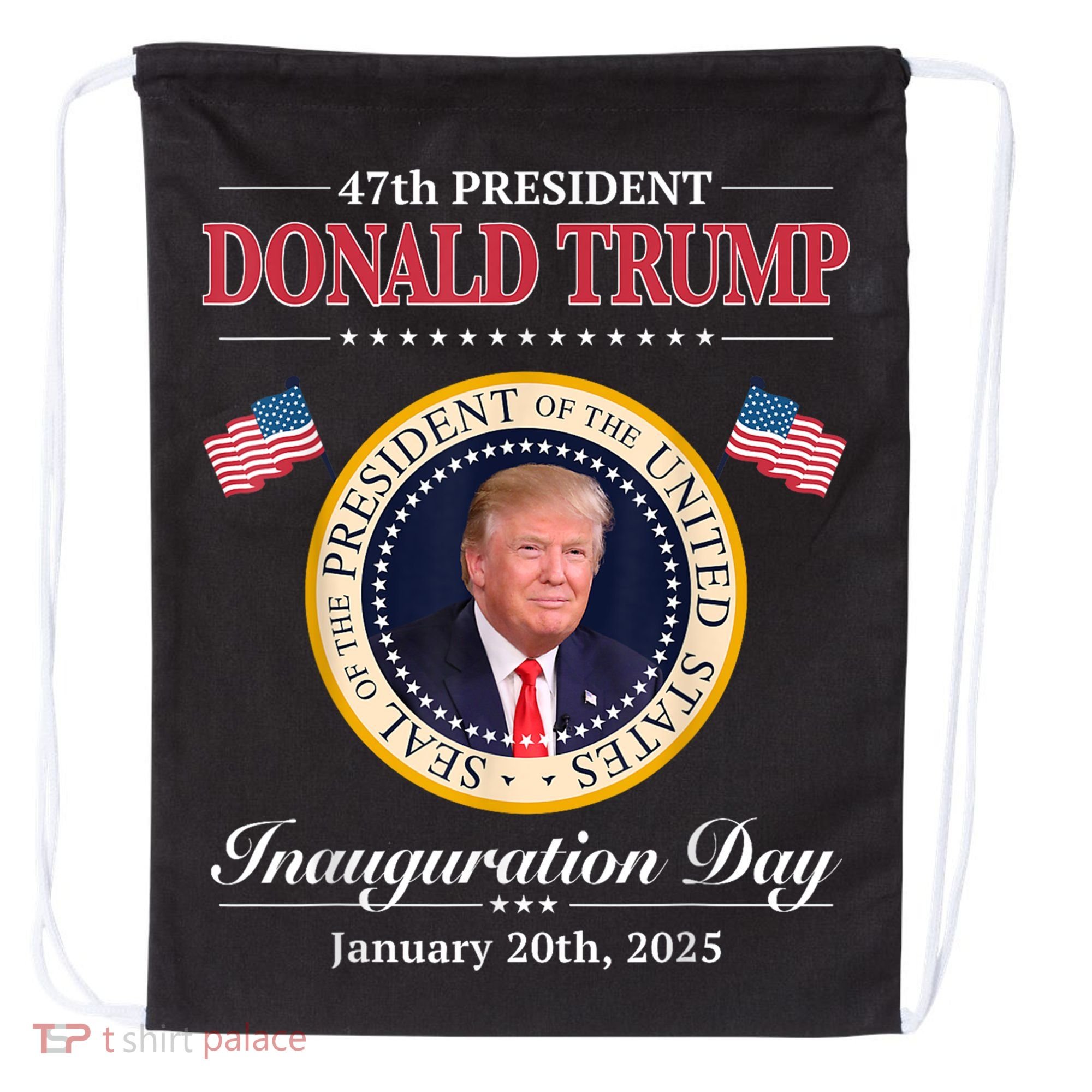 Donald Trump 47th President Inauguration 2025 Supporters Drawstring Bag