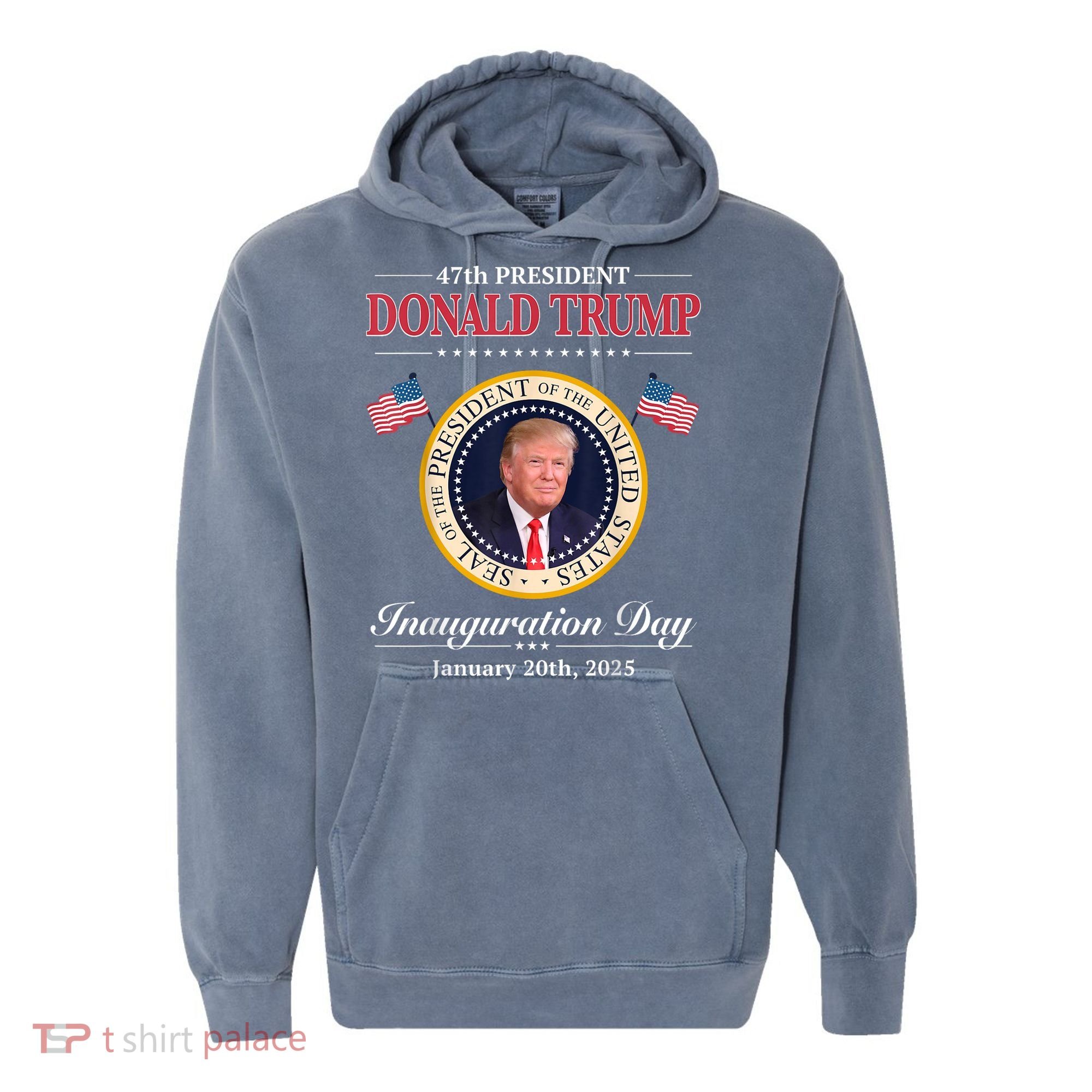 Donald Trump 47th President Inauguration 2025 Supporters Comfort Colors Garment-Dyed Hooded Sweatshirt