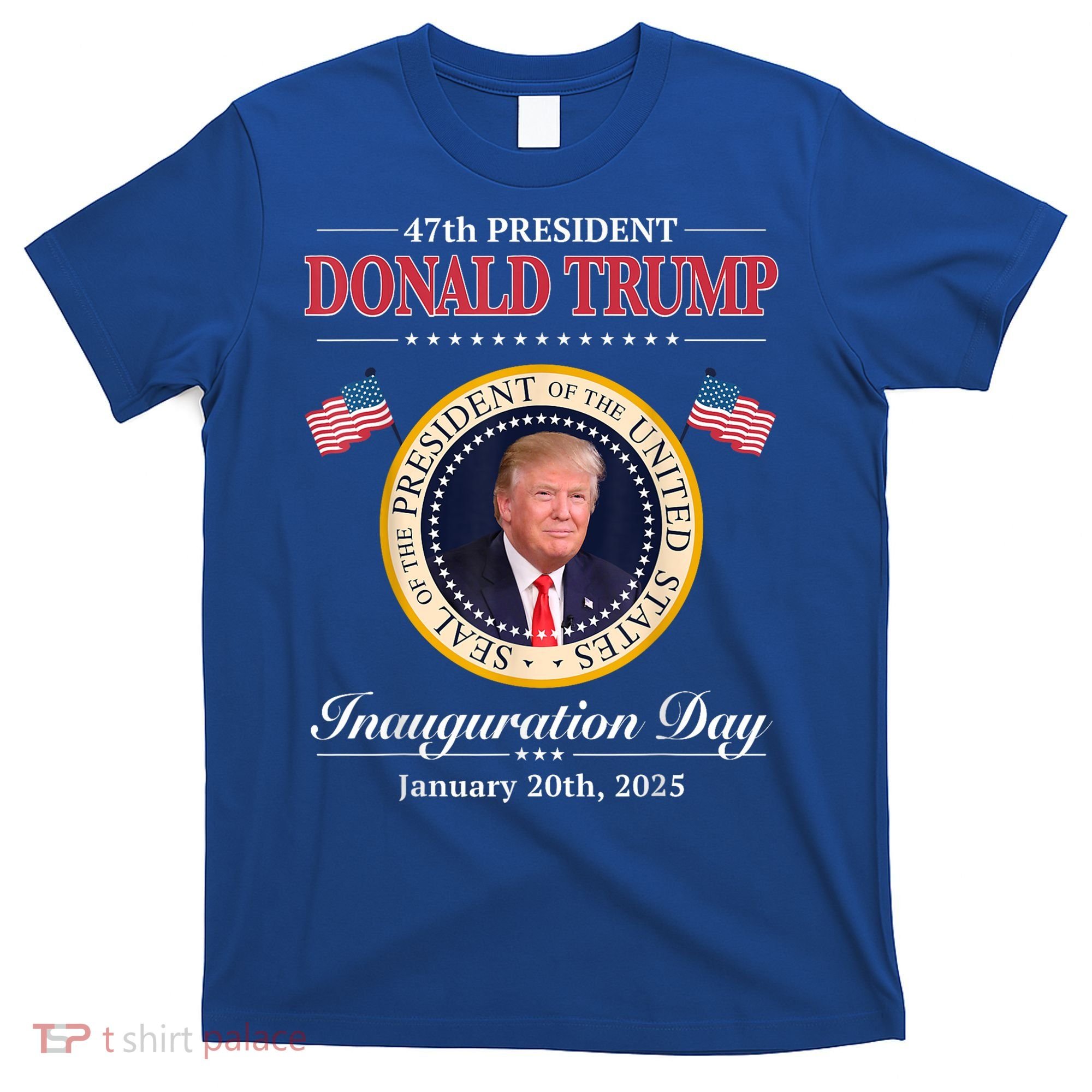 Donald Trump 47th President Inauguration 2025 Supporters T-Shirt
