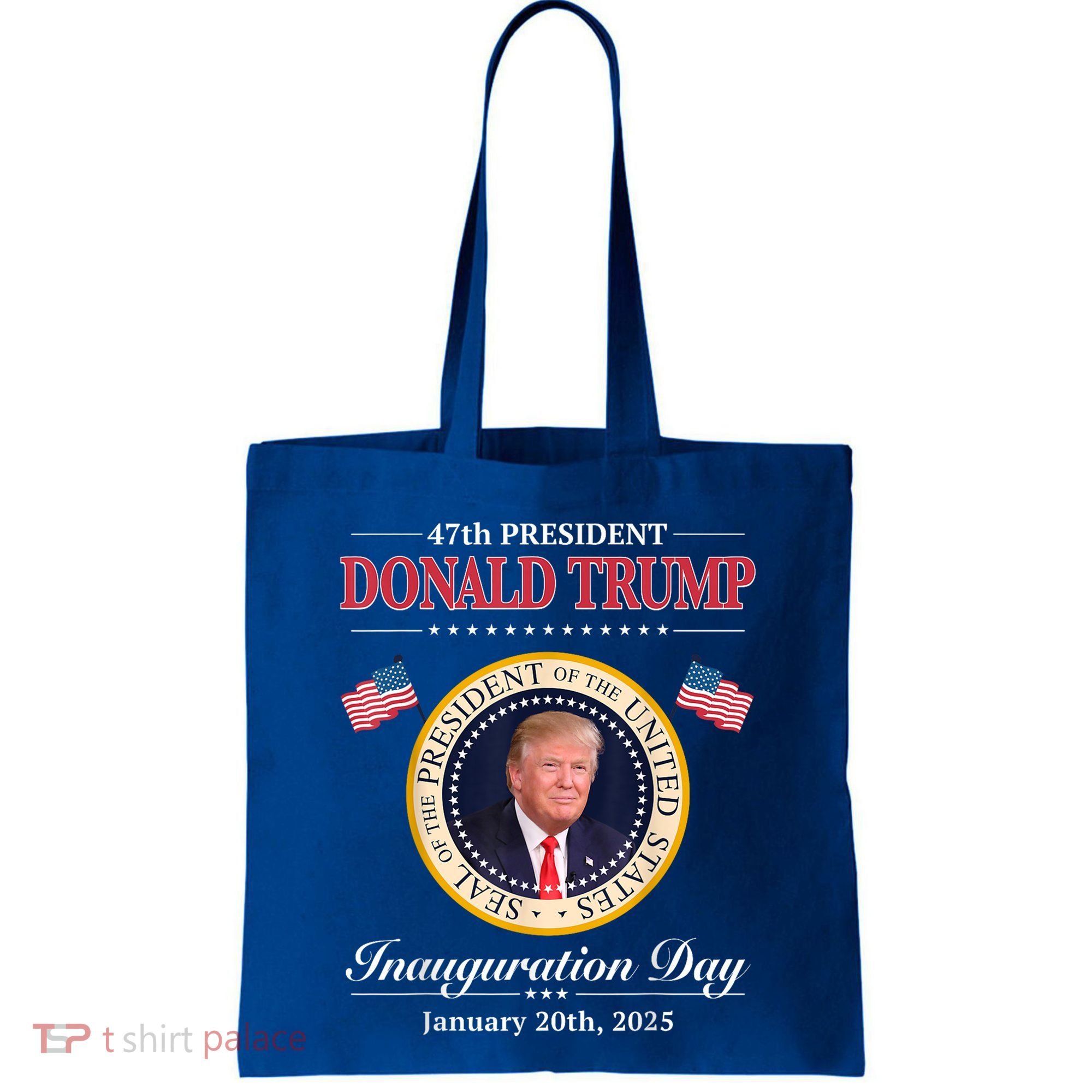 Donald Trump 47th President Inauguration 2025 Supporters Tote Bag