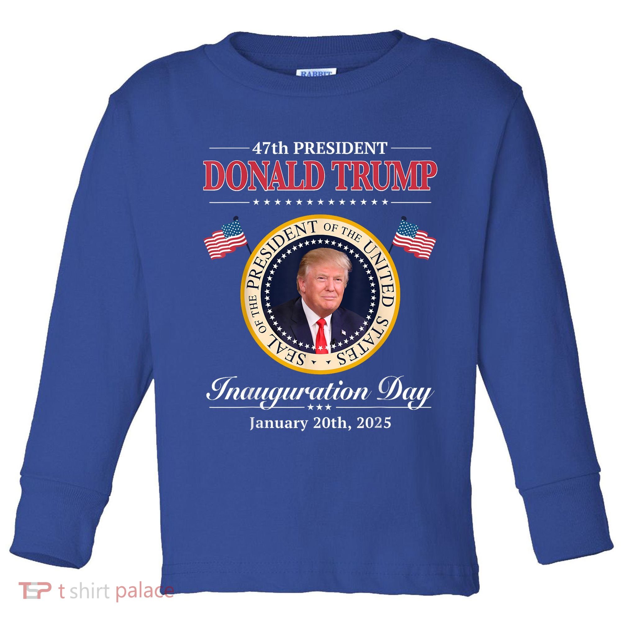 Donald Trump 47th President Inauguration 2025 Supporters Toddler Long Sleeve Shirt