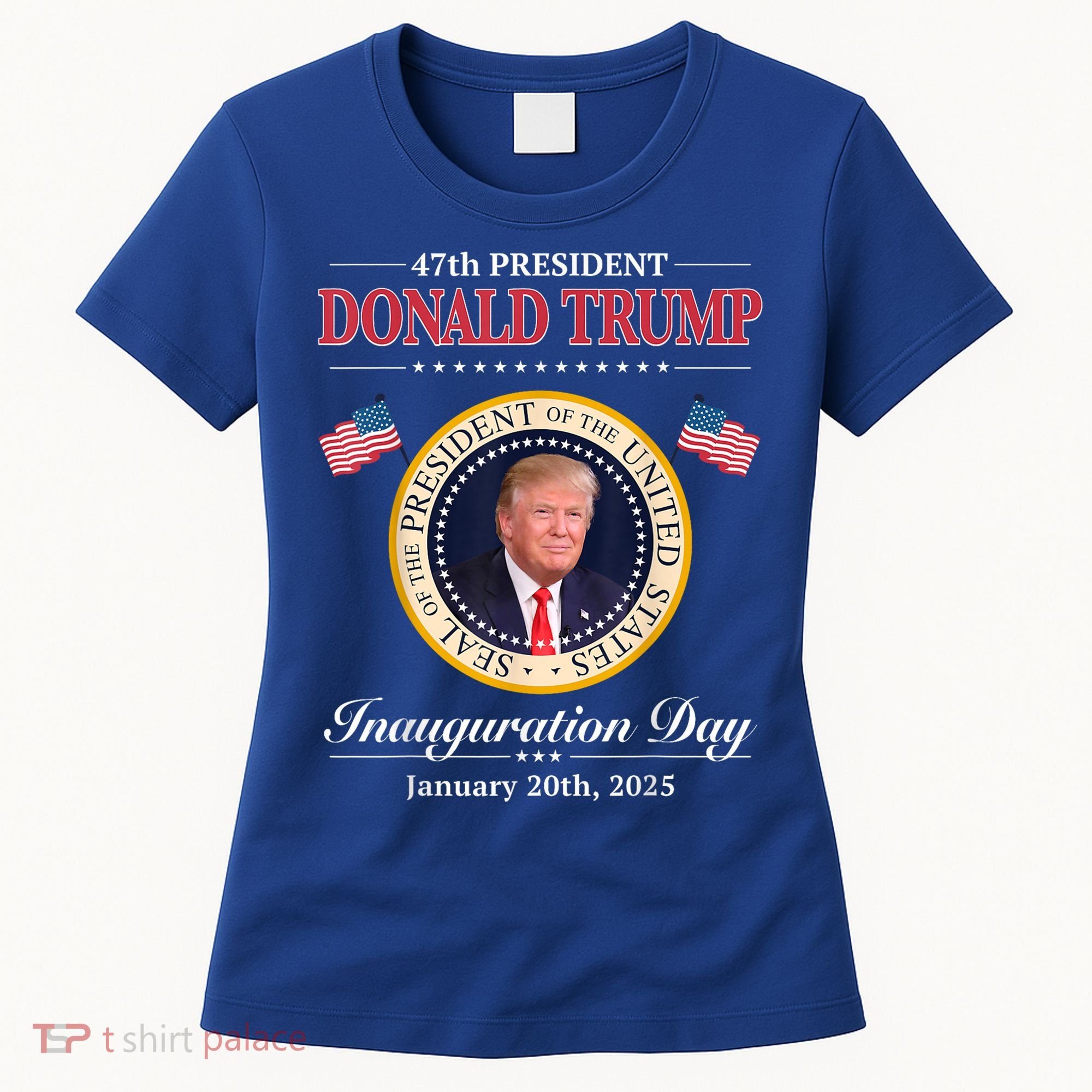 Donald Trump 47th President Inauguration 2025 Supporters Women's T-Shirt