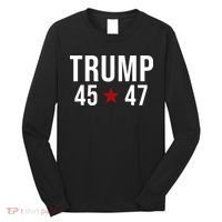 Donald Trump 45 47th President Long Sleeve Shirt thumb 0