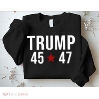 Donald Trump 45 47th President Sweatshirt thumb 2
