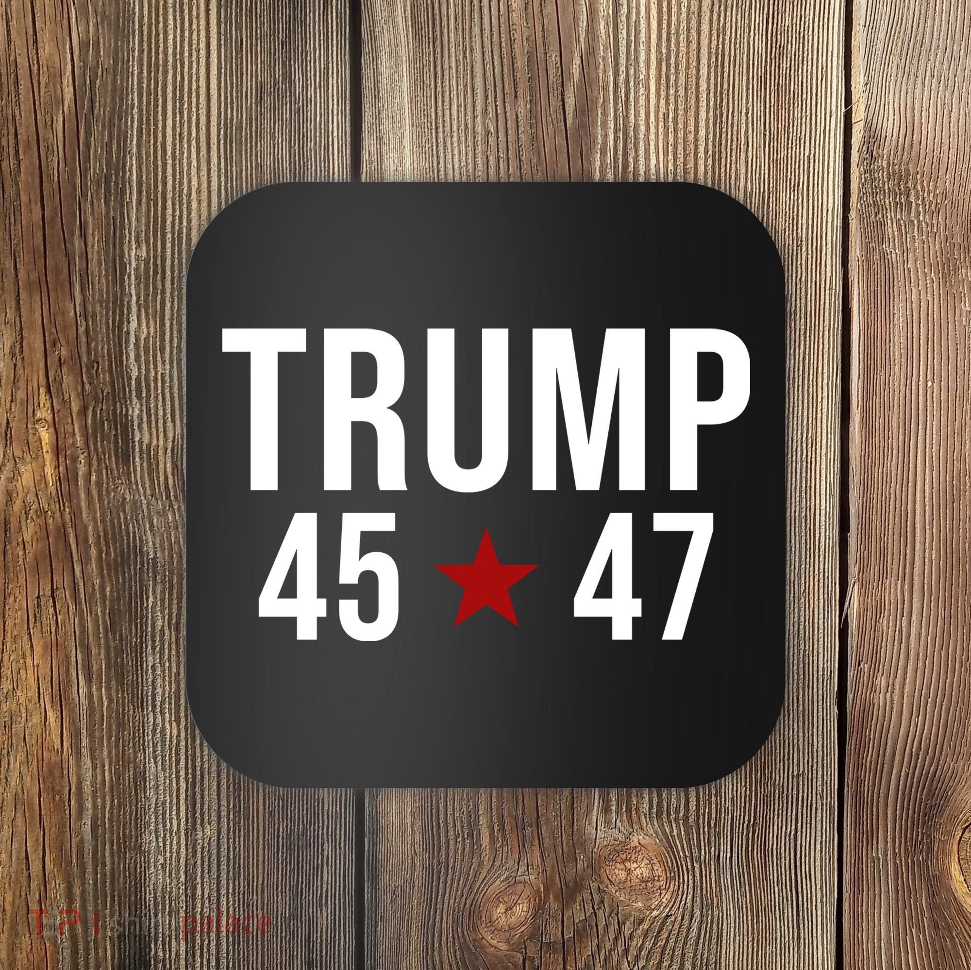Donald Trump 45 47th President Coaster