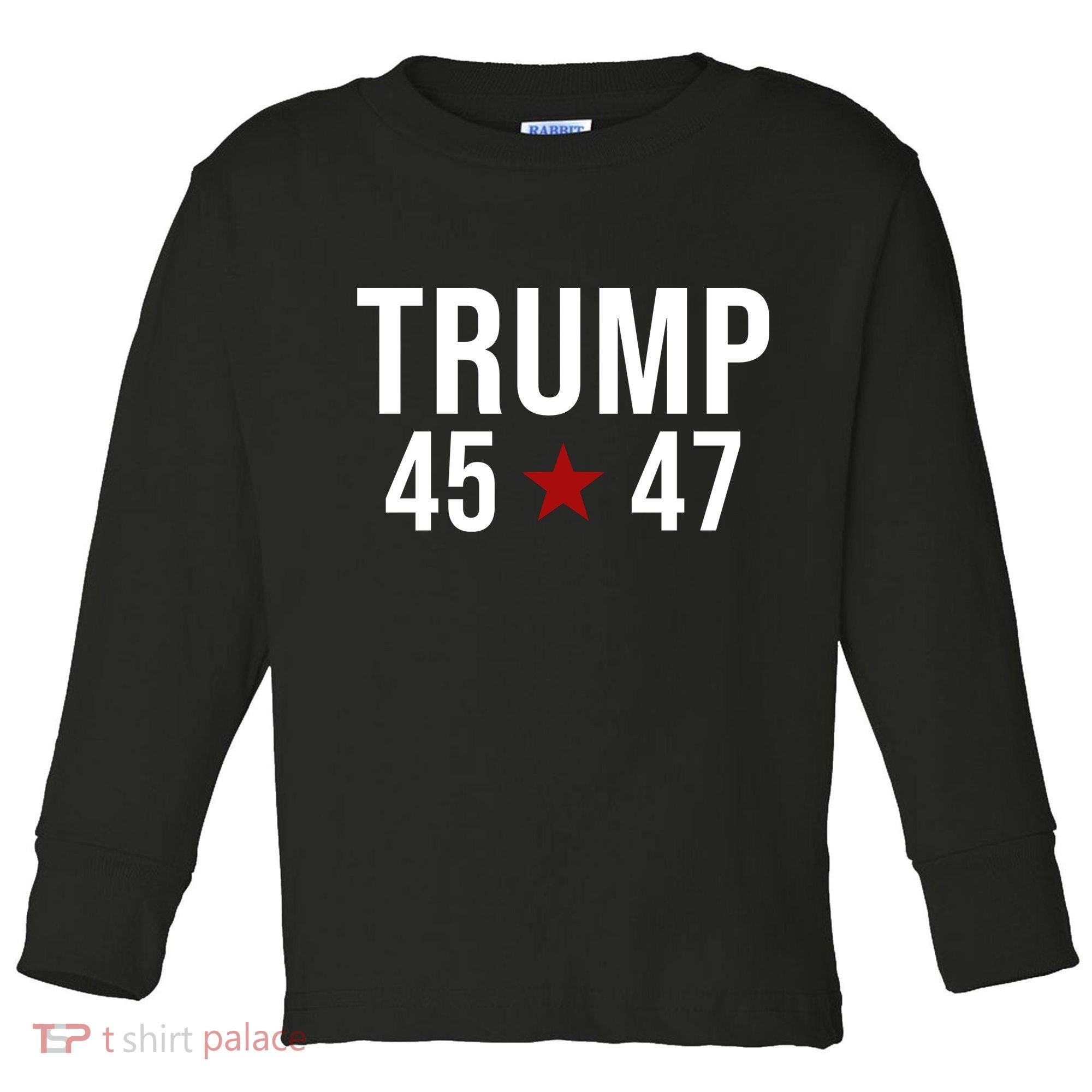 Donald Trump 45 47th President Toddler Long Sleeve Shirt