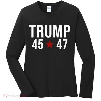Donald Trump 45 47th President Women's Long Sleeve Shirt