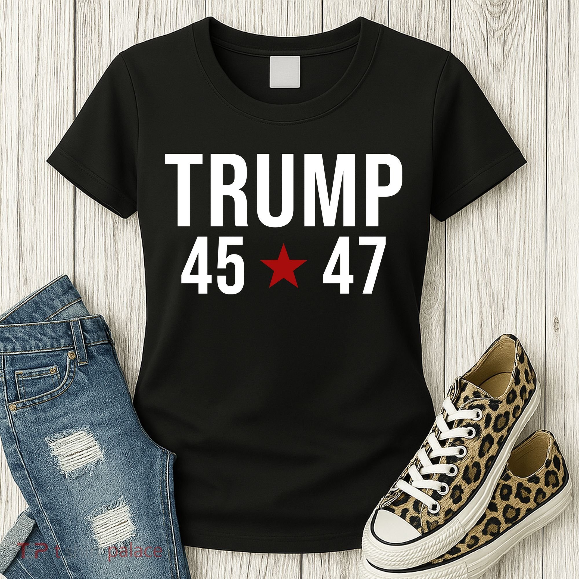 Donald Trump 45 47th President Women's T-Shirt